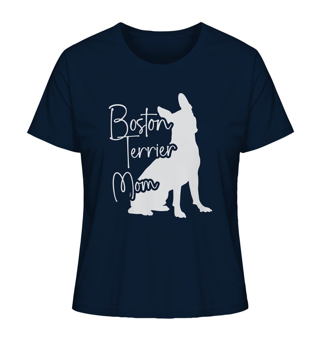 Boston Terrier Mom - Ladies Organic Shirt - Multitalenty