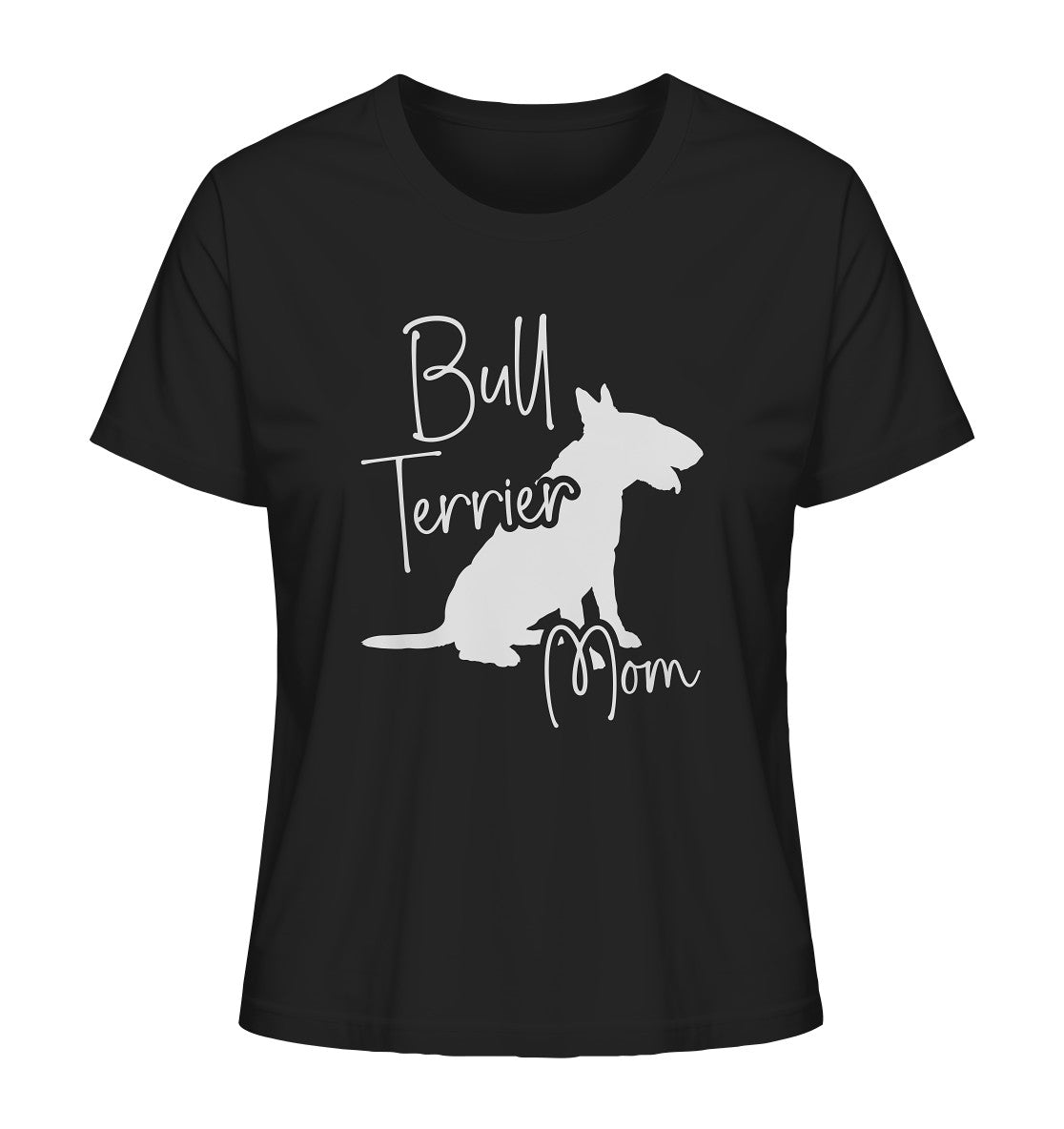 Bull Terrier Mom - Ladies Organic Shirt - Multitalenty