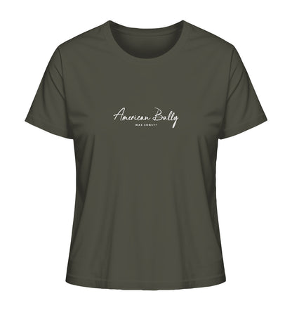 Was sonst? American Bully - Ladies Organic Shirt