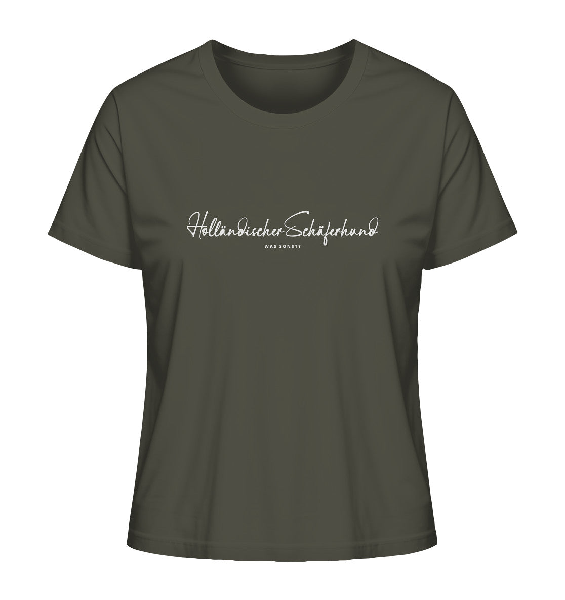 Was sonst? Holländischer Schäferhund - Ladies Organic Shirt