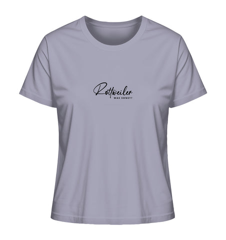 Was sonst? Rottweiler - Ladies Organic Shirt