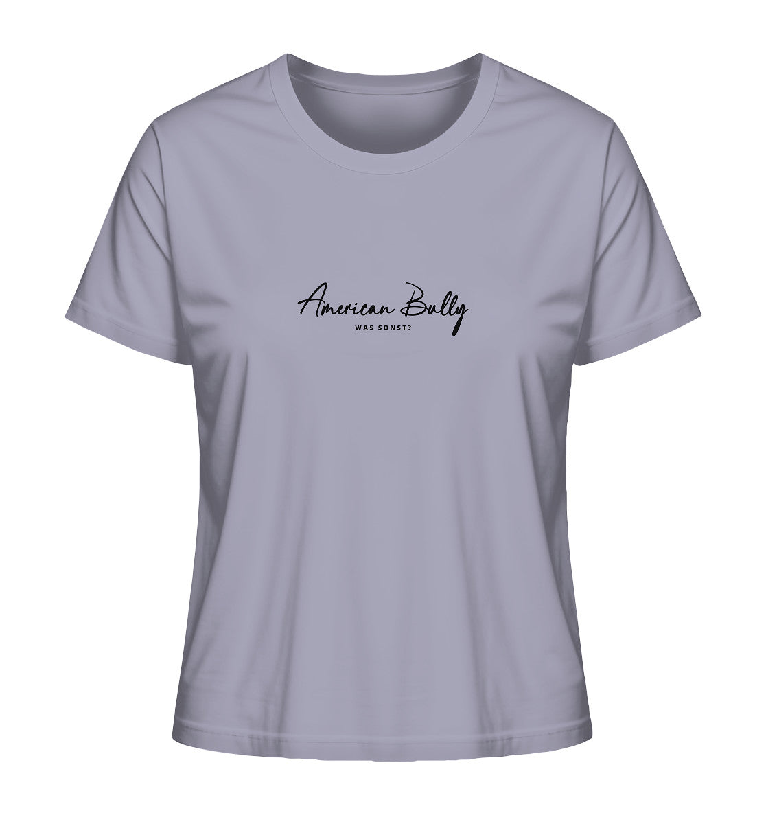 Was sonst? American Bully - Ladies Organic Shirt