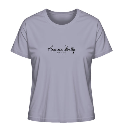 Was sonst? American Bully - Ladies Organic Shirt