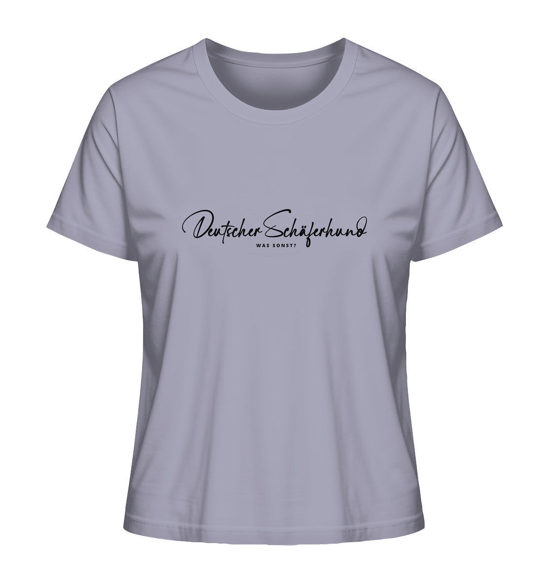 Was sonst? Deutscher Schäferhund - Ladies Organic Shirt