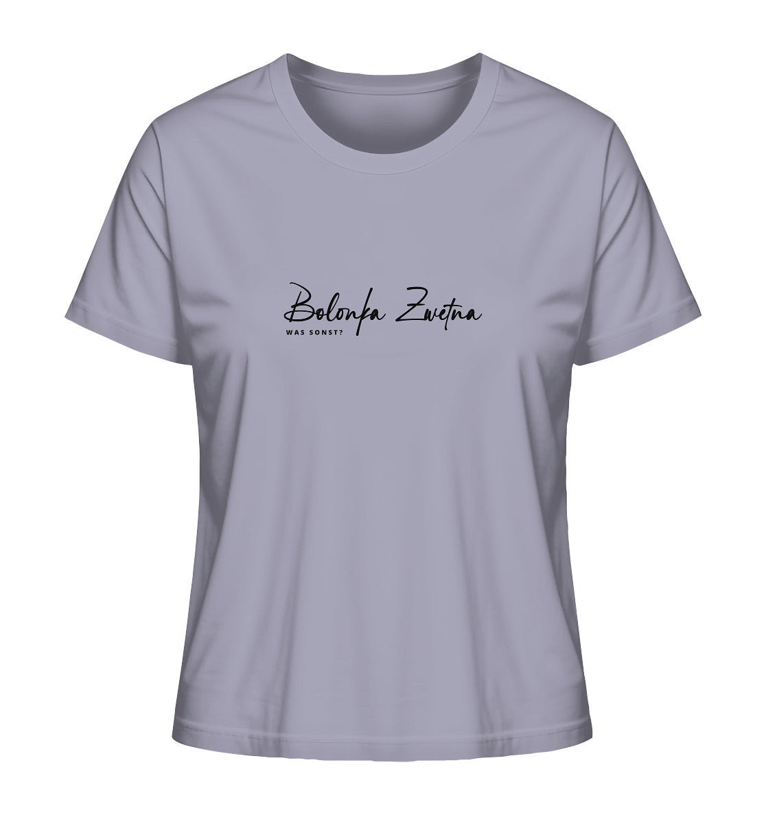 Was sonst? Bolonka Zwetna - Ladies Organic Shirt