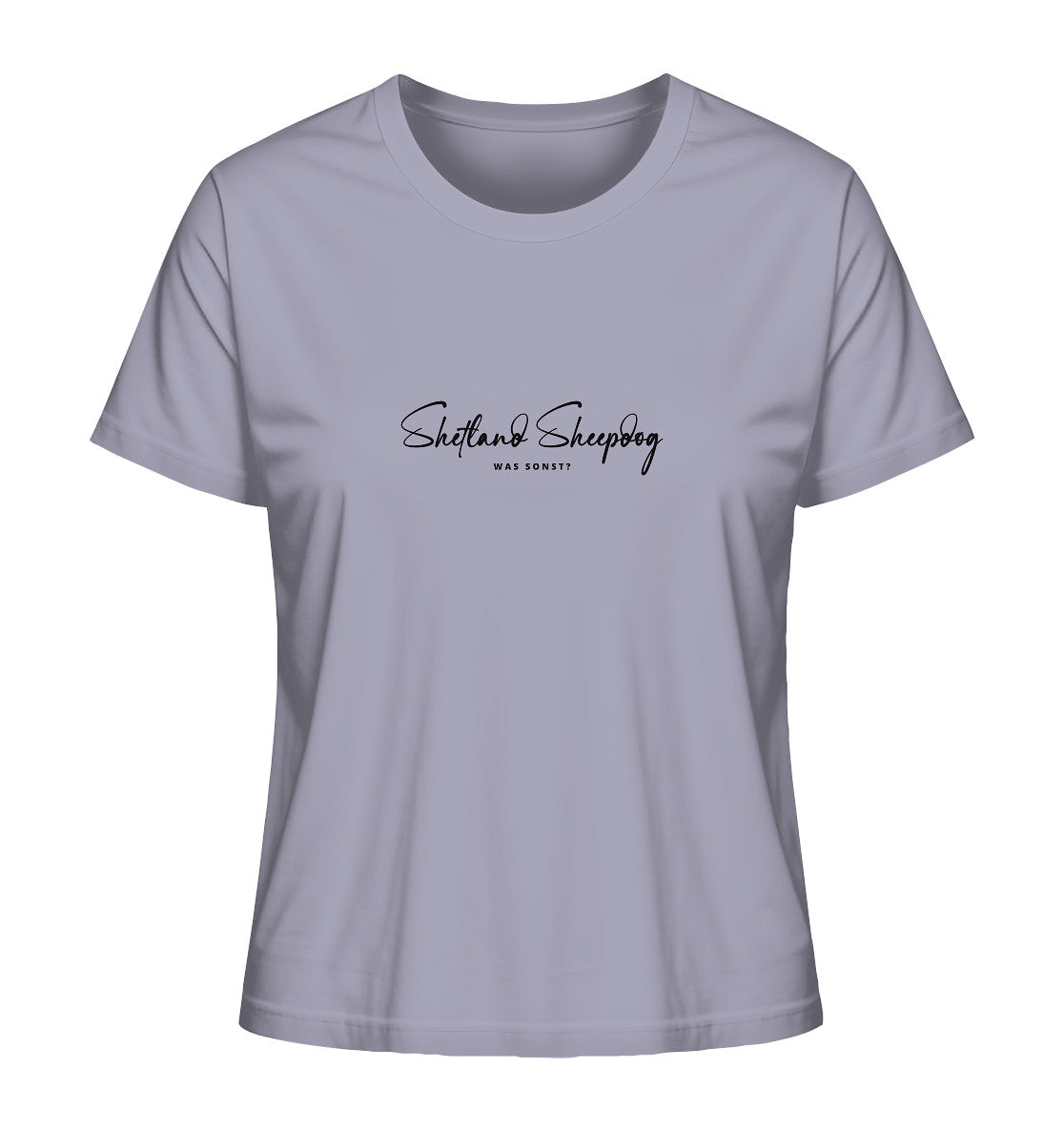 Was sonst? Shetland Sheepdog - Ladies Organic Shirt