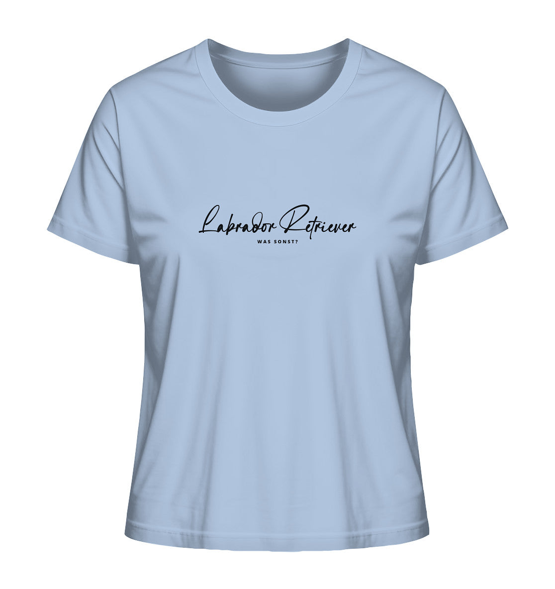 Was sonst? Labrador Retriever - Ladies Organic Shirt