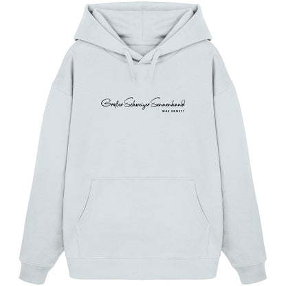 Was sonst? Großer Schweizer Sennenhund - Organic Oversize Hoodie