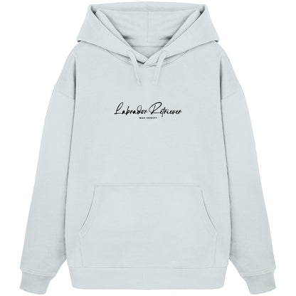 Was sonst? Labrador Retriever - Organic Oversize Hoodie