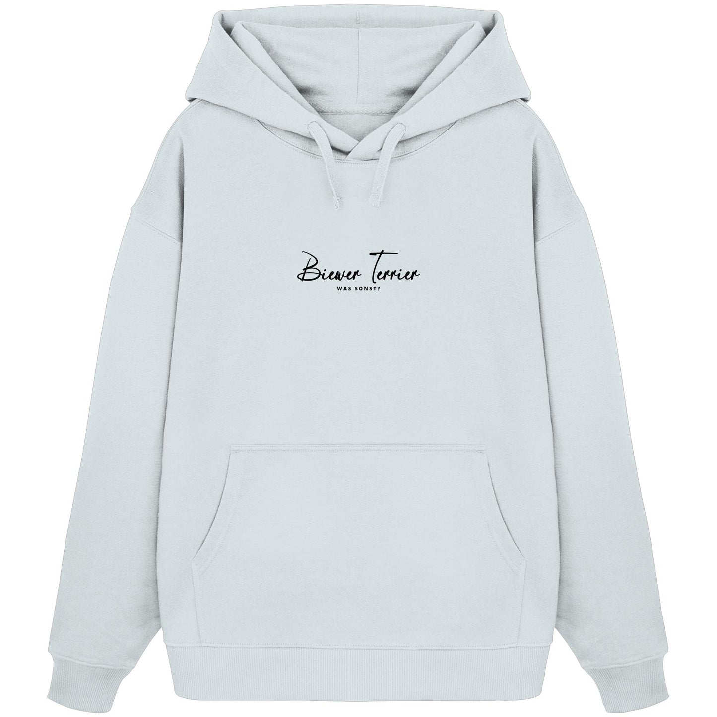 Was sonst? Biewer Terrier - Organic Oversize Hoodie