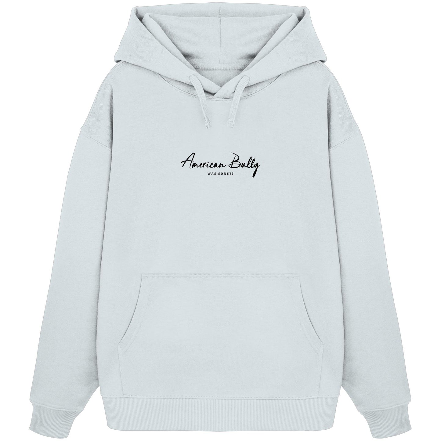 Was sonst? American Bully - Organic Oversize Hoodie