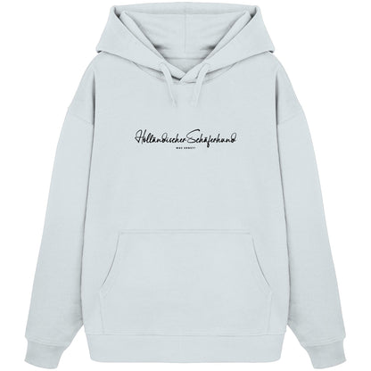 Was sonst? Holländischer Schäferhund - Organic Oversize Hoodie