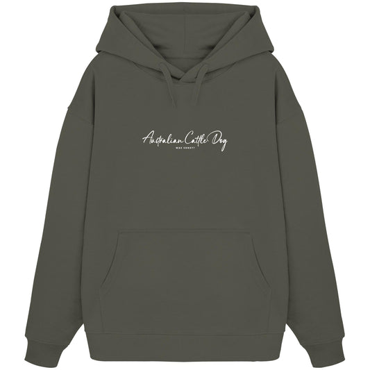 Was sonst? Australian Cattle Dog - Organic Oversize Hoodie