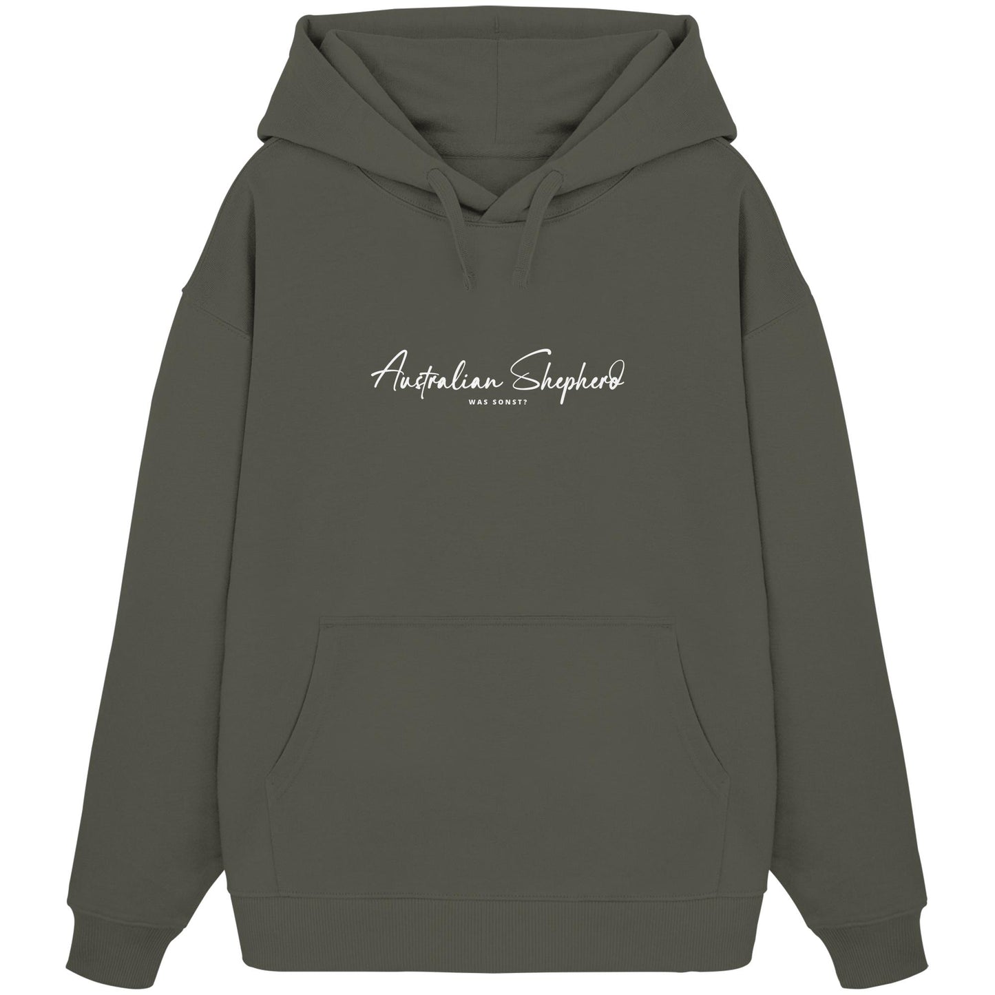 Was sonst? Australian Shepherd - Organic Oversize Hoodie