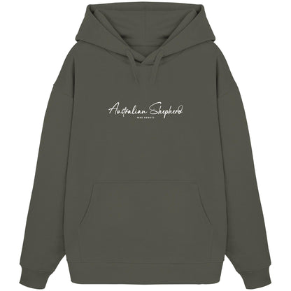 Was sonst? Australian Shepherd - Organic Oversize Hoodie