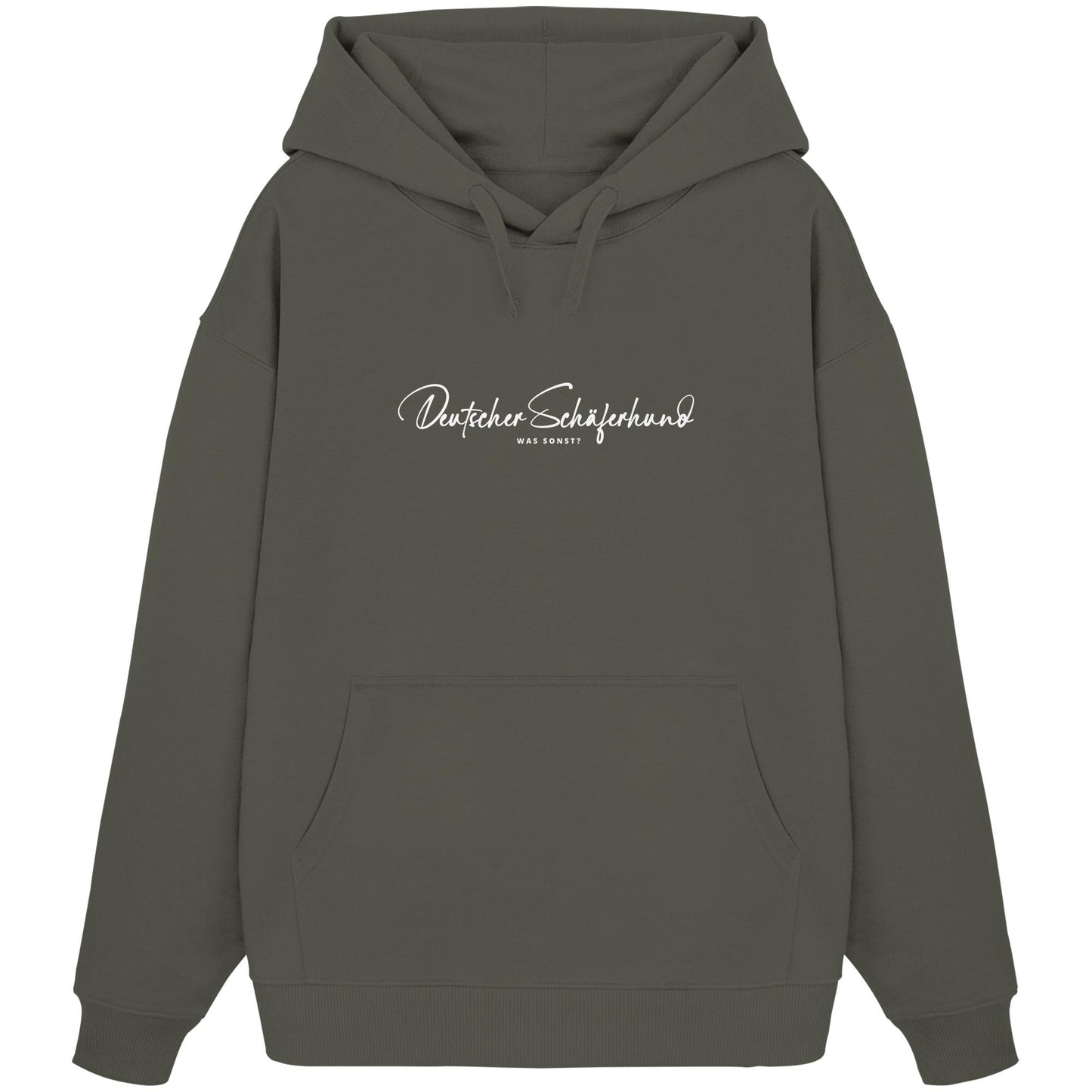 Was sonst? Deutscher Schäferhund - Organic Oversize Hoodie