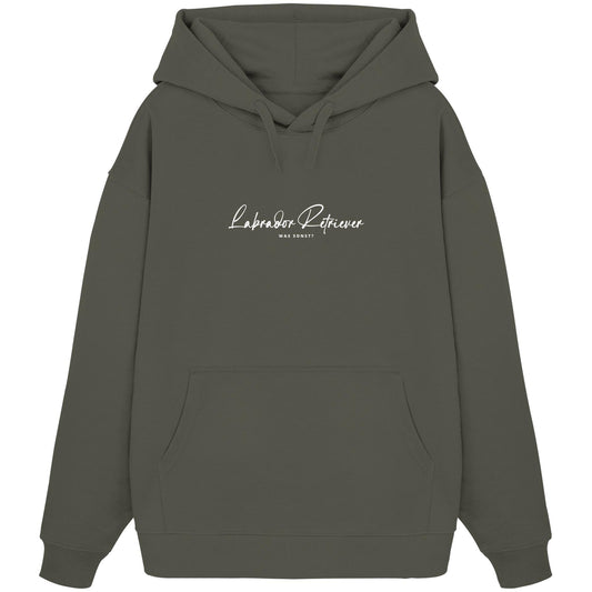 Was sonst? Labrador Retriever - Organic Oversize Hoodie