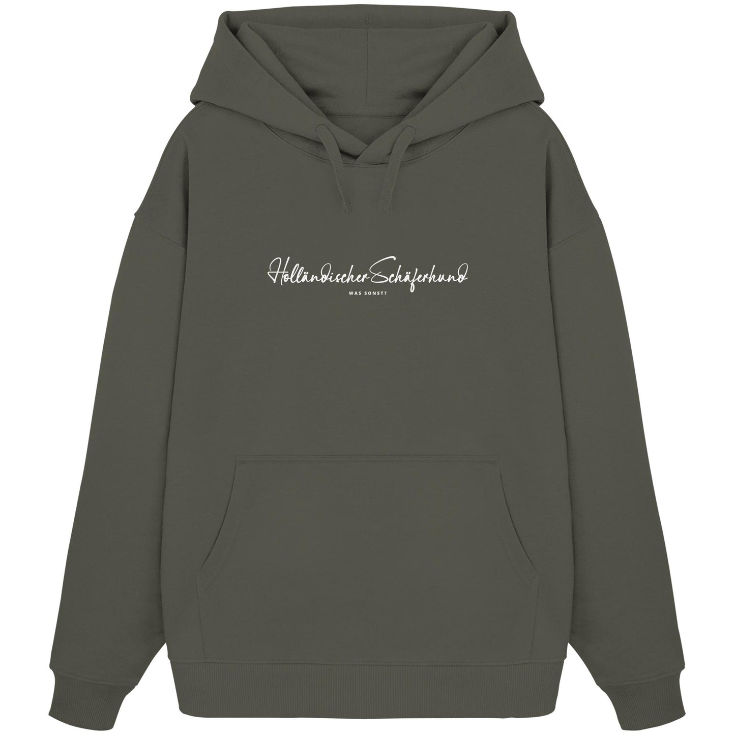 Was sonst? Holländischer Schäferhund - Organic Oversize Hoodie