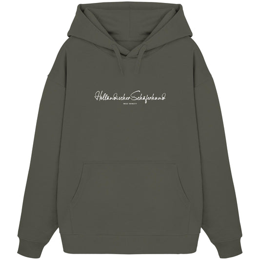 Was sonst? Holländischer Schäferhund - Organic Oversize Hoodie