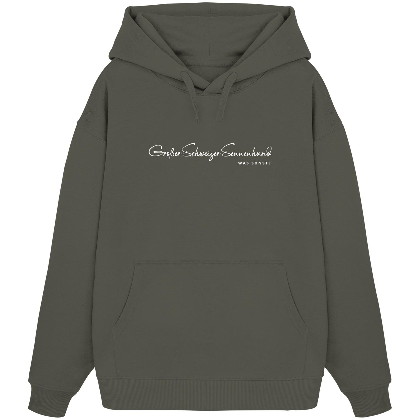 Was sonst? Großer Schweizer Sennenhund - Organic Oversize Hoodie