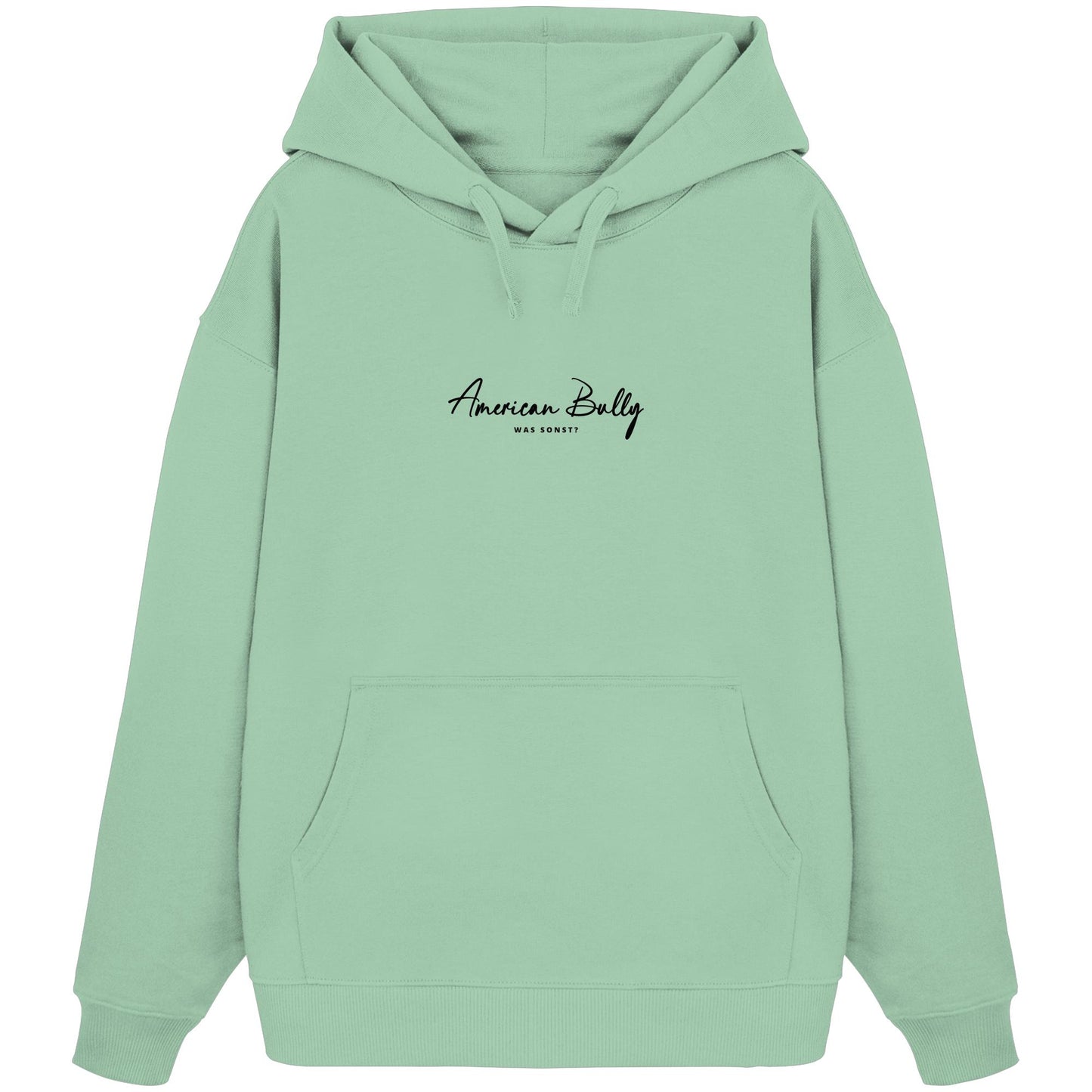 Was sonst? American Bully - Organic Oversize Hoodie