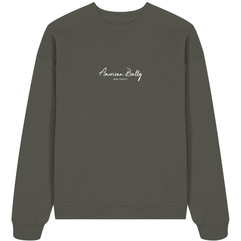 Was sonst? American Bully - Organic Oversize Sweatshirt