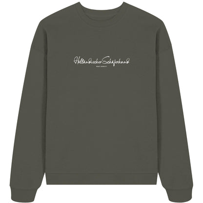 Was sonst? Holländischer Schäferhund - Organic Oversize Sweatshirt