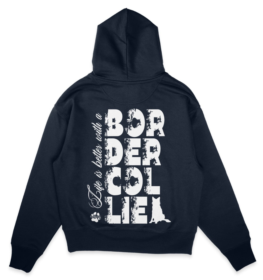 Life is better with a Border Collie - Organic Oversize Hoodie