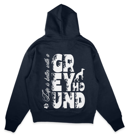 Life is better with a Greyhound - Organic Oversize Hoodie