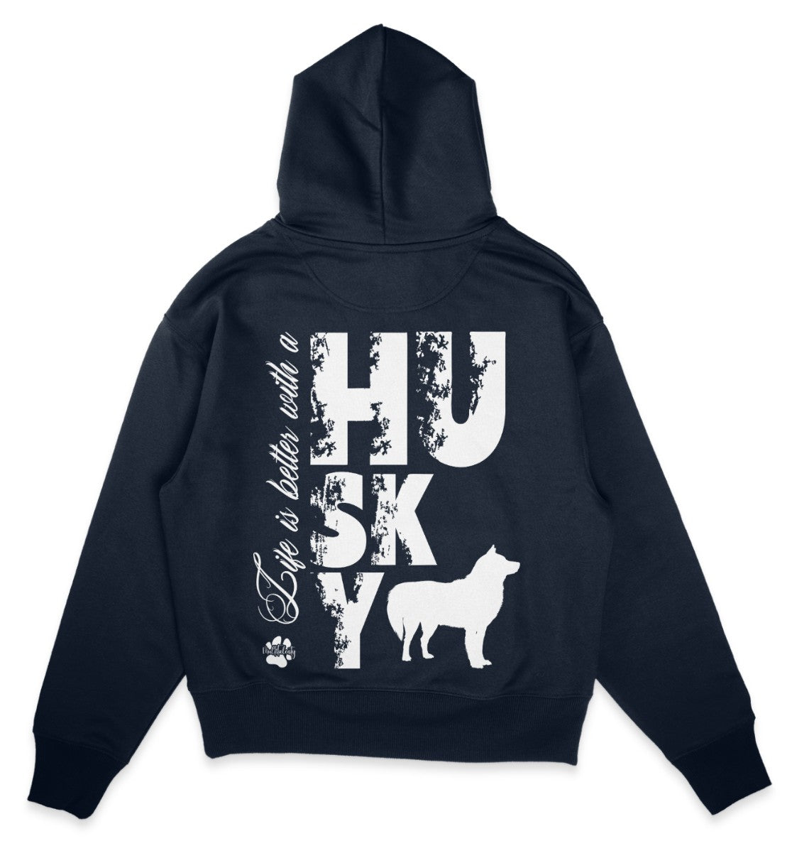 Life is better with a Husky - Organic Oversize Hoodie