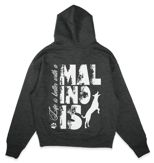 Life is better with a Malinois - Organic Oversize Hoodie