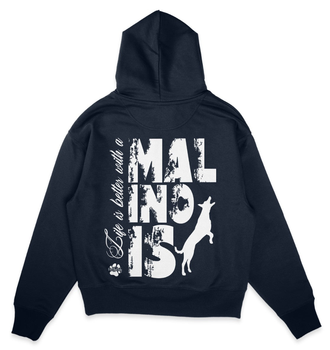 Life is better with a Malinois - Organic Oversize Hoodie