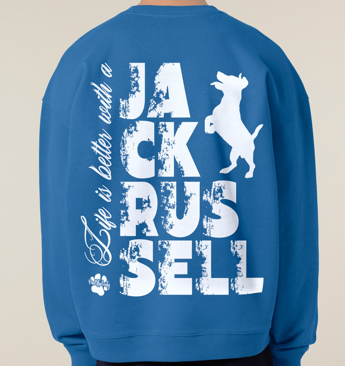 Life is better with a Jack Russell - Organic Oversize Sweatshirt