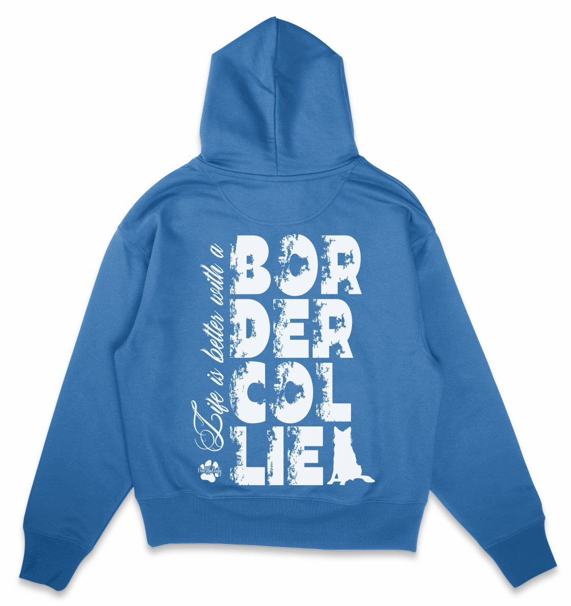 Life is better with a Border Collie - Organic Oversize Hoodie