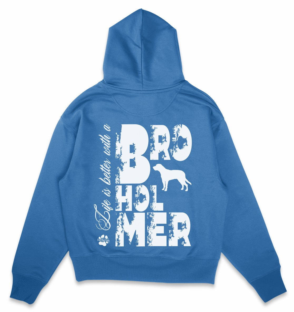 Life is better with a Broholmer - Organic Oversize Hoodie