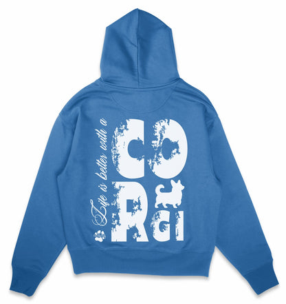 Life is better with a Corgi - Organic Oversize Hoodie