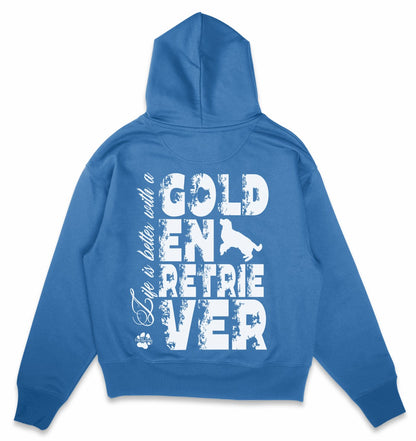 Life is better with a Golden Retriever - Organic Oversize Hoodie