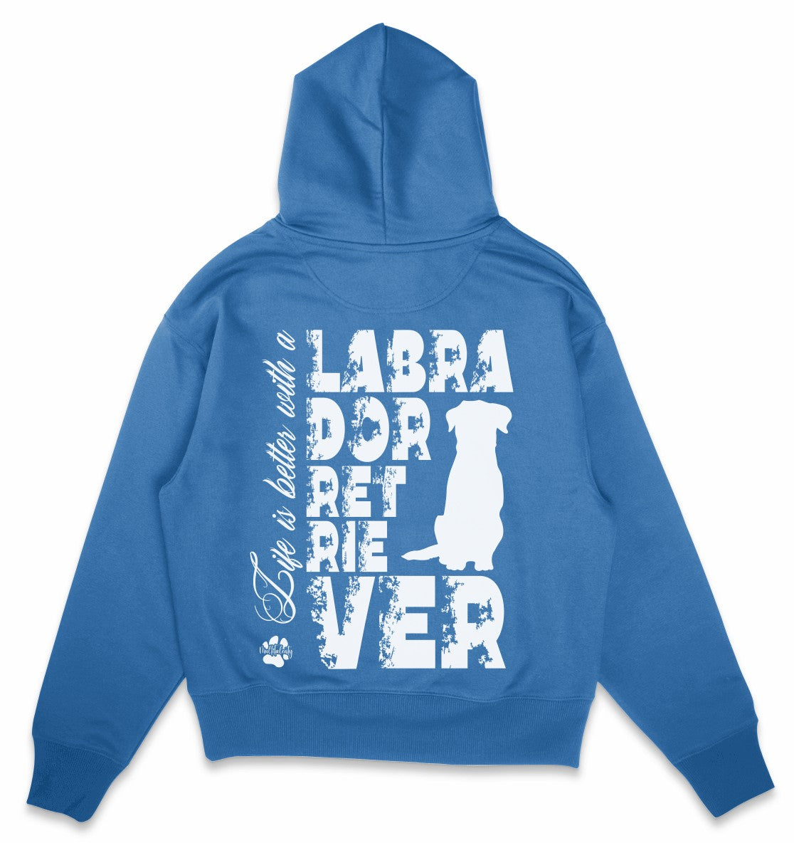 Life is better with a Labrador Retriever - Organic Oversize Hoodie