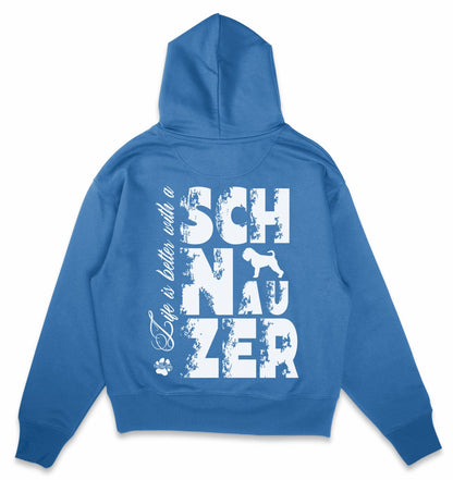 Life is better with a Schnauzer - Organic Oversize Hoodie