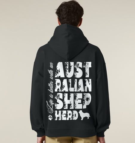 Life is better with an Australian Shepherd - Organic Oversize Hoodie