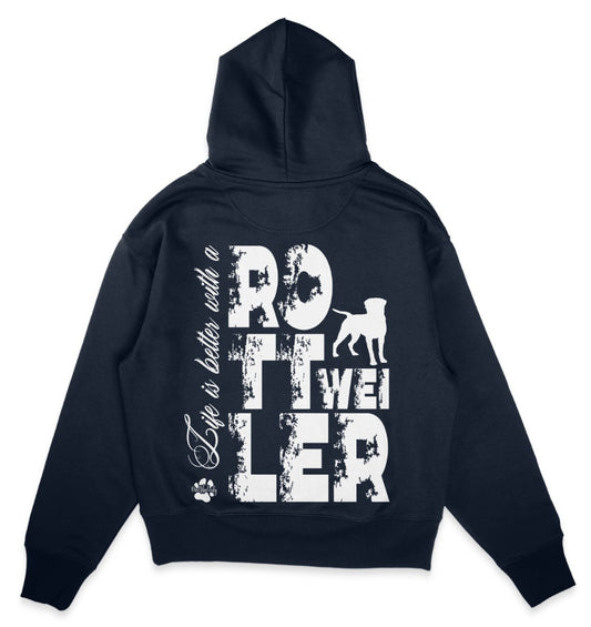 Life is better with a Rottweiler - Organic Oversize Hoodie