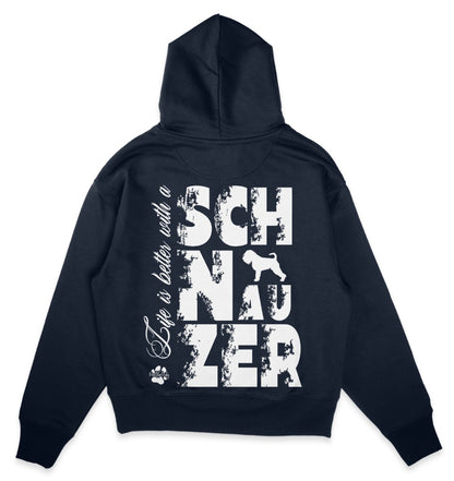 Life is better with a Schnauzer - Organic Oversize Hoodie