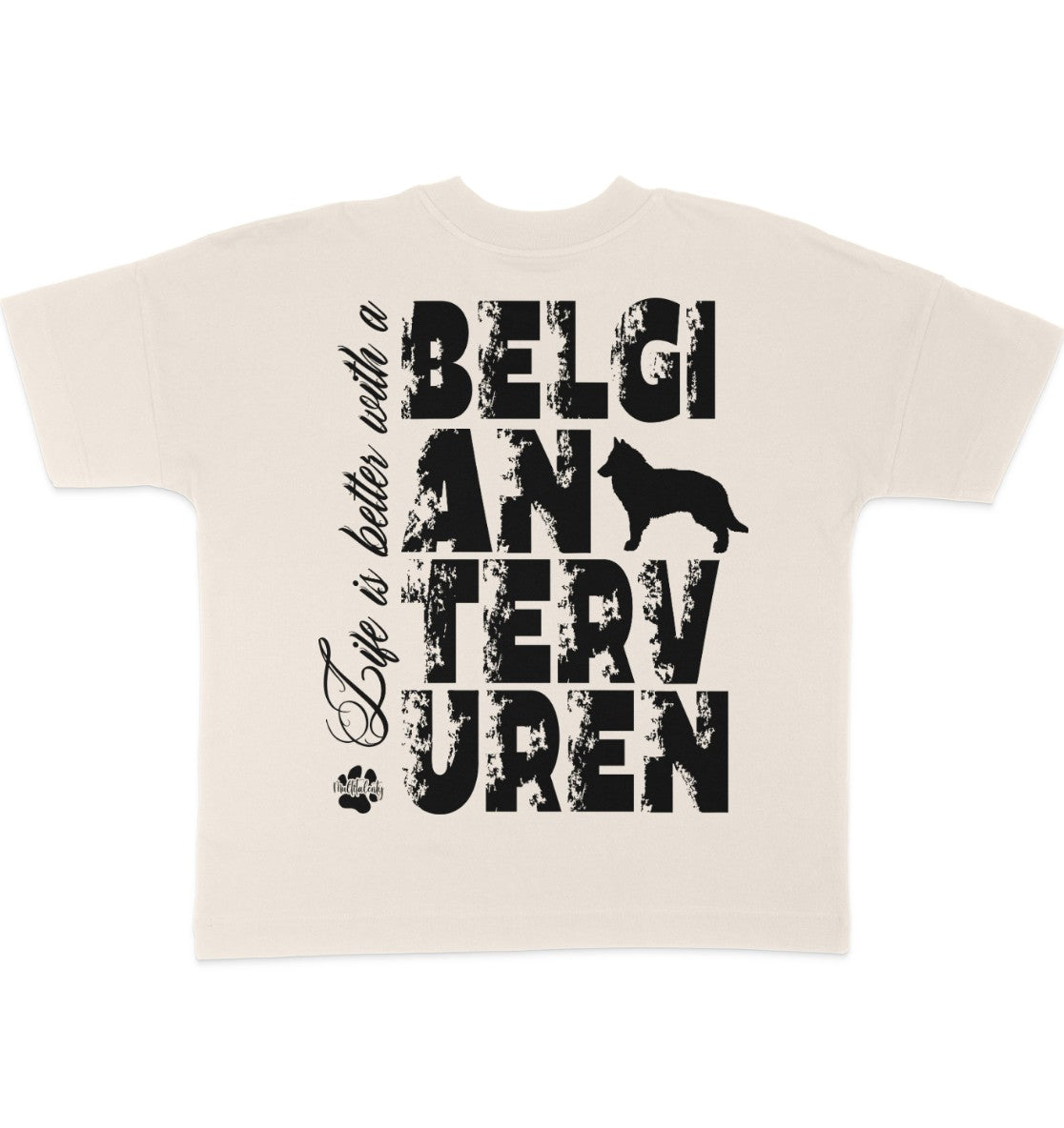 Life is better with a Belgian Tervuren - Organic Oversize Shirt