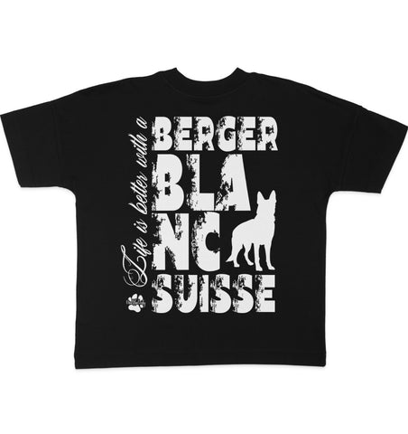 Life is better with a Berger Blanc Suisse - Organic Oversize Shirt