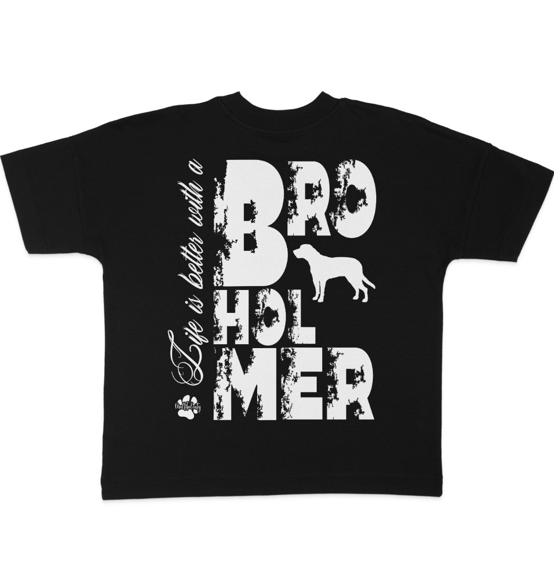 Life is better with a Broholmer - Organic Oversize Shirt