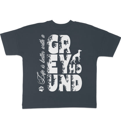 Life is better with a Greyhound - Organic Oversize Shirt