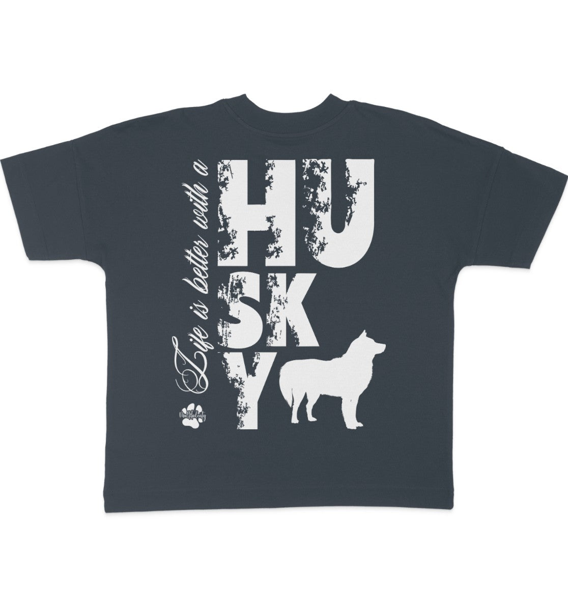 Life is better with a Husky - Organic Oversize Shirt