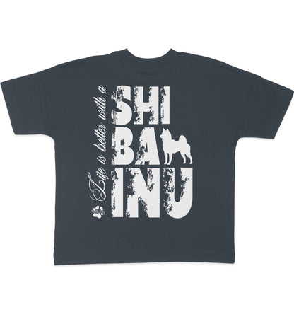 Life is better with a Shiba Inu - Organic Oversize Shirt