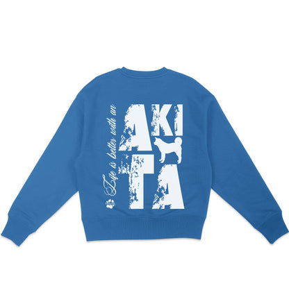 Life is better with an Akita - Organic Oversize Sweatshirt