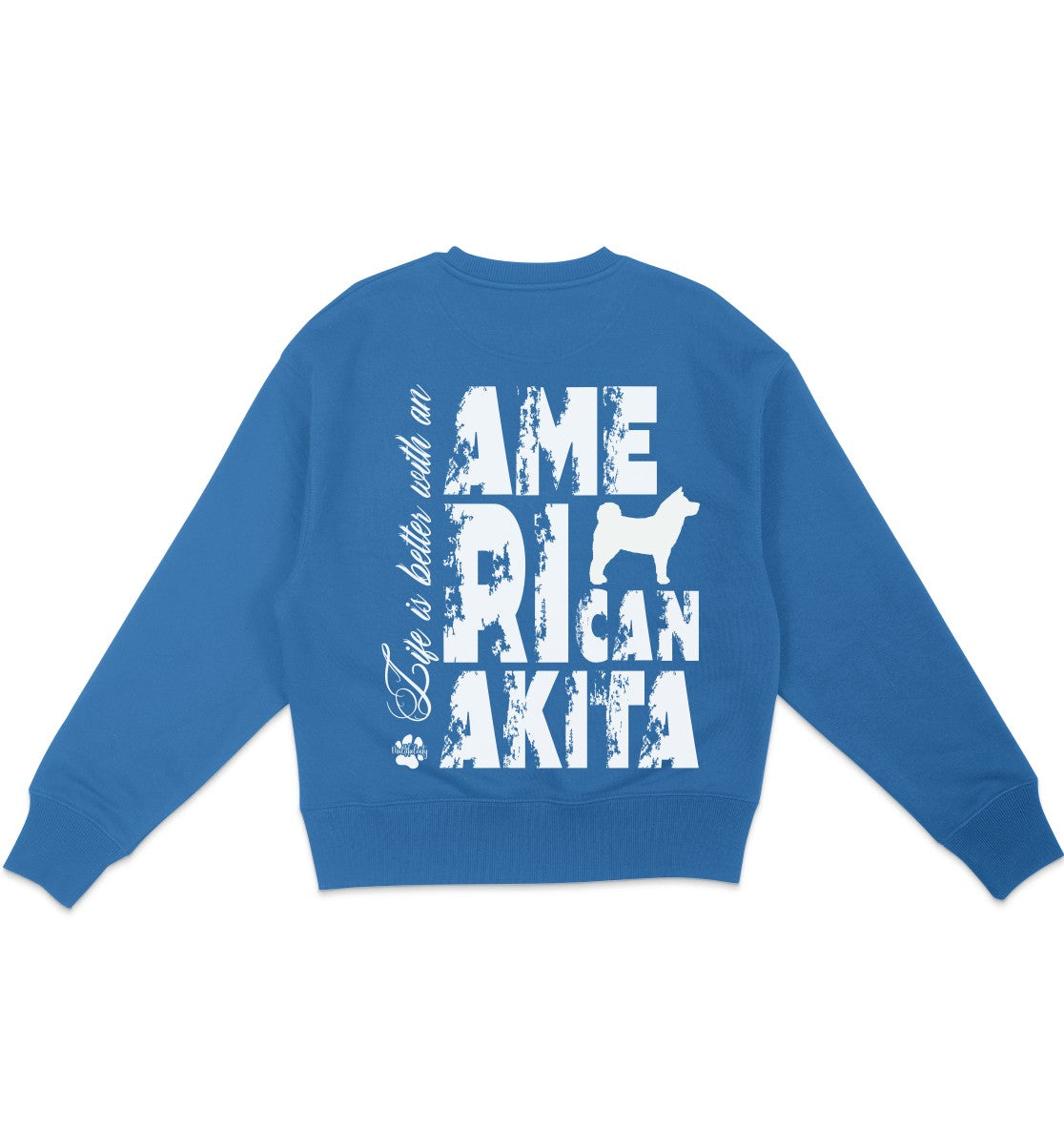 Life is better with an American Akita - Organic Oversize Sweatshirt